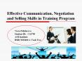 Effective Communication, Negotiation and Selling Skills in Training Program PowerPoint PPT Presentation