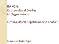 BA 4216 Cross-cultural Studies in Organizations Cross-cultural negotiation and conflict PowerPoint PPT Presentation