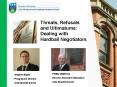 Threats, Refusals and Ultimatums: Dealing with Hardball Negotiators PowerPoint PPT Presentation