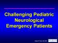 Challenging Pediatric Neurological Emergency Patients PowerPoint PPT Presentation
