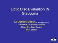 Optic Disc Evaluation IN Glaucoma PowerPoint PPT Presentation