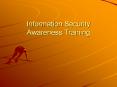 Information Security Awareness Training PowerPoint PPT Presentation