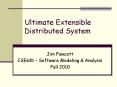 Ultimate Extensible Distributed System PowerPoint PPT Presentation