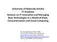 University of Nebraska Omaha IT Academy Seminar on IT Innovation and Managing New Technologies in a World of iPads, Consumerization and Cloud Computing PowerPoint PPT Presentation