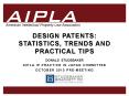 DESIGN PATENTS: STATISTICS, TRENDS AND PRACTICAL TIPS PowerPoint PPT Presentation
