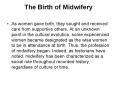 The Birth of Midwifery PowerPoint PPT Presentation