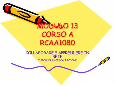 MODULO 13 CORSO A RCAA1080