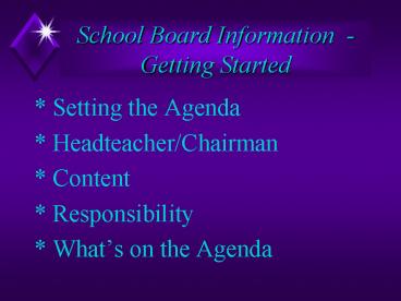 School Board Information -  Getting Started