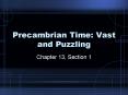 Precambrian Time: Vast and Puzzling PowerPoint PPT Presentation