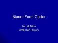 Nixon, Ford, Carter PowerPoint PPT Presentation