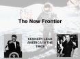 The New Frontier PowerPoint PPT Presentation