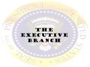 The Executive Branch