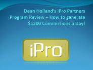 Dean Hollands iPro Partners Program Review How
