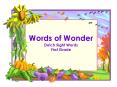 Words of Wonder Dolch Sight Words First Grade PowerPoint PPT Presentation