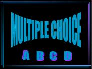 MULTIPLE CHOICE