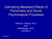 Estimating Mediated Effects of Personality and Social Psychological Processes