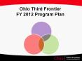 Ohio Third Frontier FY 2012 Program Plan PowerPoint PPT Presentation