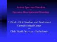 Autism Spectrum Disorders or Pervasive Developmental Disorders PowerPoint PPT Presentation