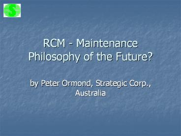 RCM - Maintenance Philosophy of the Future?