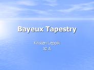 Bayeux Tapestry