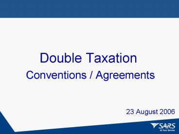 Double Taxation Conventions / Agreements