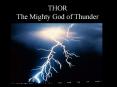 THOR The Mighty God of Thunder PowerPoint PPT Presentation