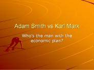 Adam Smith vs Karl Marx
