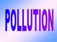 POLLUTION PowerPoint PPT Presentation