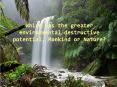 Which has the greater environmental destructive potential, Mankind or Nature? PowerPoint PPT Presentation