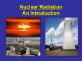 Nuclear Radiation An Introduction PowerPoint PPT Presentation
