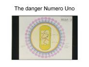The danger Numero Uno