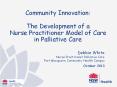 Debbie White Nurse Practitioner Palliative Care Port Macquarie Community Health Campus PowerPoint PPT Presentation