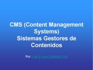 CMS (Content Management Systems) Sistemas Gestores de Contenidos