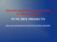 Pune Has One of The Best Hot Projects for Home Seeker PowerPoint PPT Presentation
