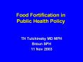 Food Fortification in Public Health Policy PowerPoint PPT Presentation