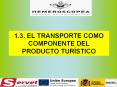1.3. EL TRANSPORTE COMO COMPONENTE DEL PRODUCTO TUR PowerPoint PPT Presentation