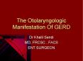 The Otolaryngologic Manifestation Of GERD PowerPoint PPT Presentation