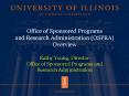 Office of Sponsored Programs and Research Administration (OSPRA) Overview Kathy Young, Director Office of Sponsored Programs and Research Administration PowerPoint PPT Presentation