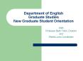 Department of English Graduate Studies New Graduate Student Orientation PowerPoint PPT Presentation