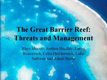The Great Barrier Reef: Threats and Management