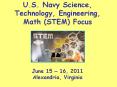 U.S. Navy Science, Technology, Engineering, Math (STEM) Focus PowerPoint PPT Presentation