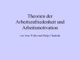 Theorien der Arbeitszufriedenheit und Arbeitsmotivation PowerPoint PPT Presentation