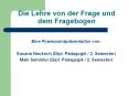 Die Lehre von der Frage und dem Fragebogen PowerPoint PPT Presentation