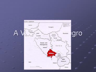 A Visit to Montenegro