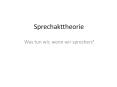 Sprechakttheorie PowerPoint PPT Presentation