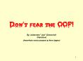 Don't fear the OOP PowerPoint PPT Presentation