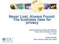 Never Lost, Always Found: The business case for privacy PowerPoint PPT Presentation