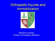 Orthopedic Injuries and Immobilization