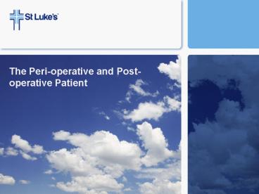 The Peri-operative and Post-operative Patient