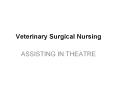 Veterinary Surgical Nursing PowerPoint PPT Presentation